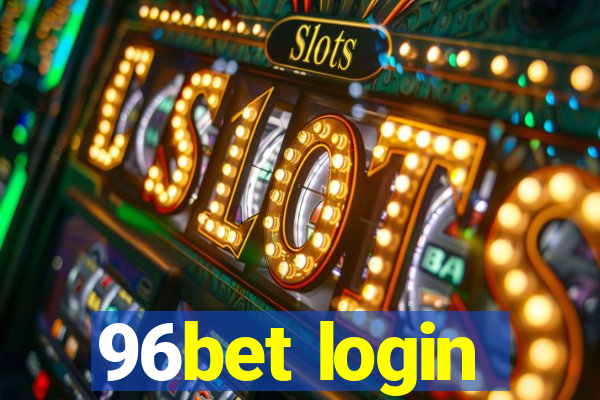 96bet login